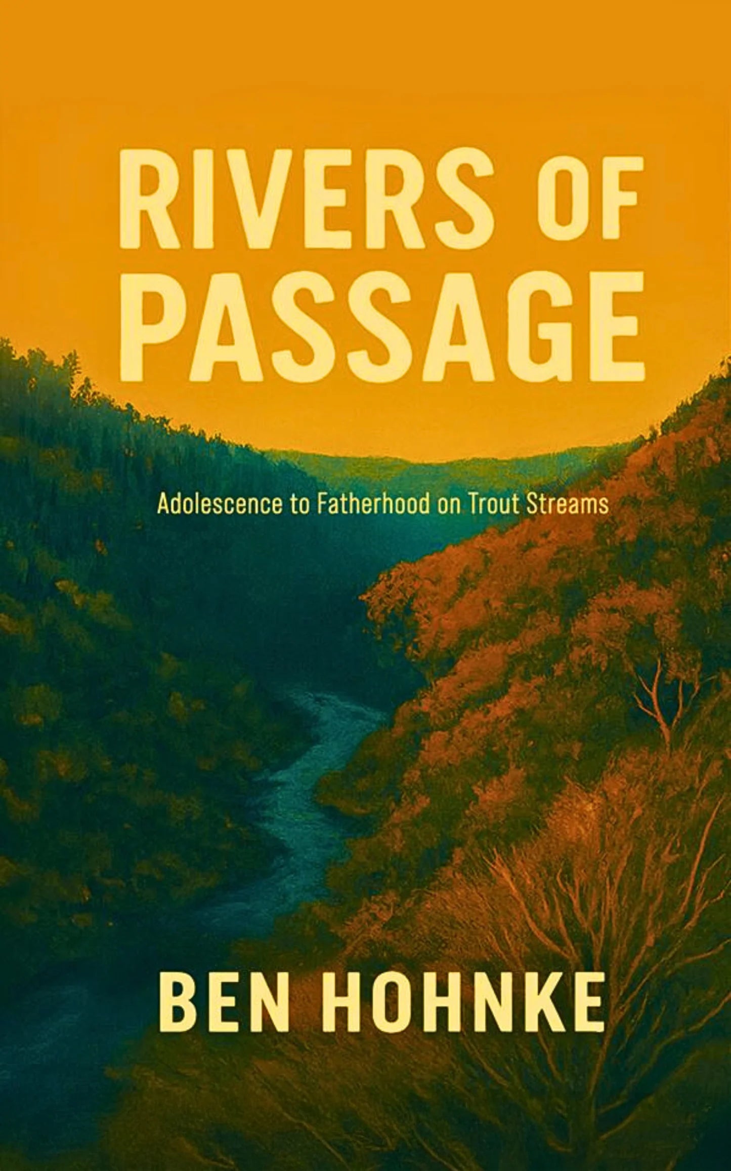 RIVERS OF PASSAGE - BEN HOHNKE