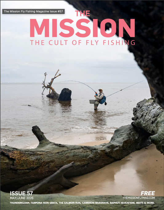 THE MISSION FLY MAG - ISSUE 57
